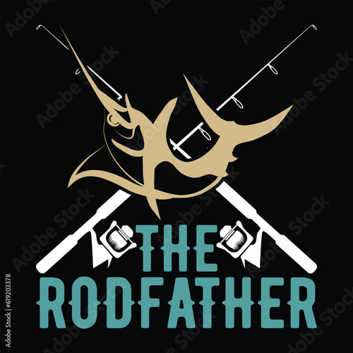  the rodfather        fishing tshirt designs