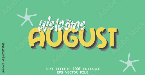 welcome august effect text, editable