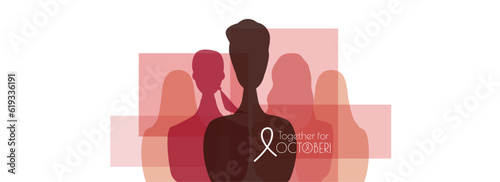 Together for October. Breast Cancer Awareness Month concept.
