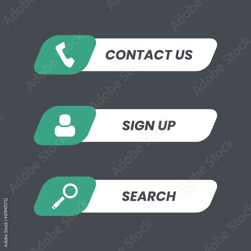 Call to action button sets, contact us, sign up, search. With unique icon and text in green and white color fill. Design element vector template in trendy flat design style. Editable for many purposes