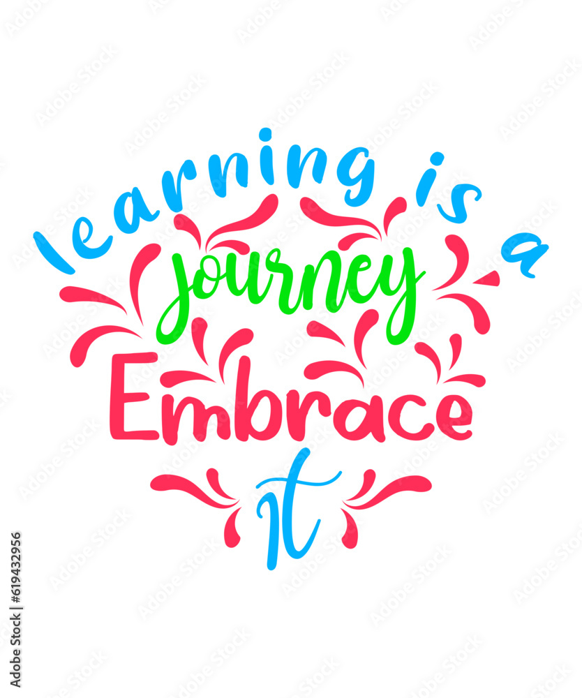 Obraz premium Learning is a journey embraec svg t-shirt design