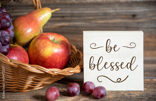 Fall Decoration with Fruits and Text Be Blessed