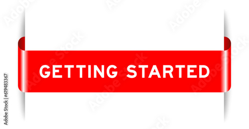Red color inserted label banner with word getting started on white background