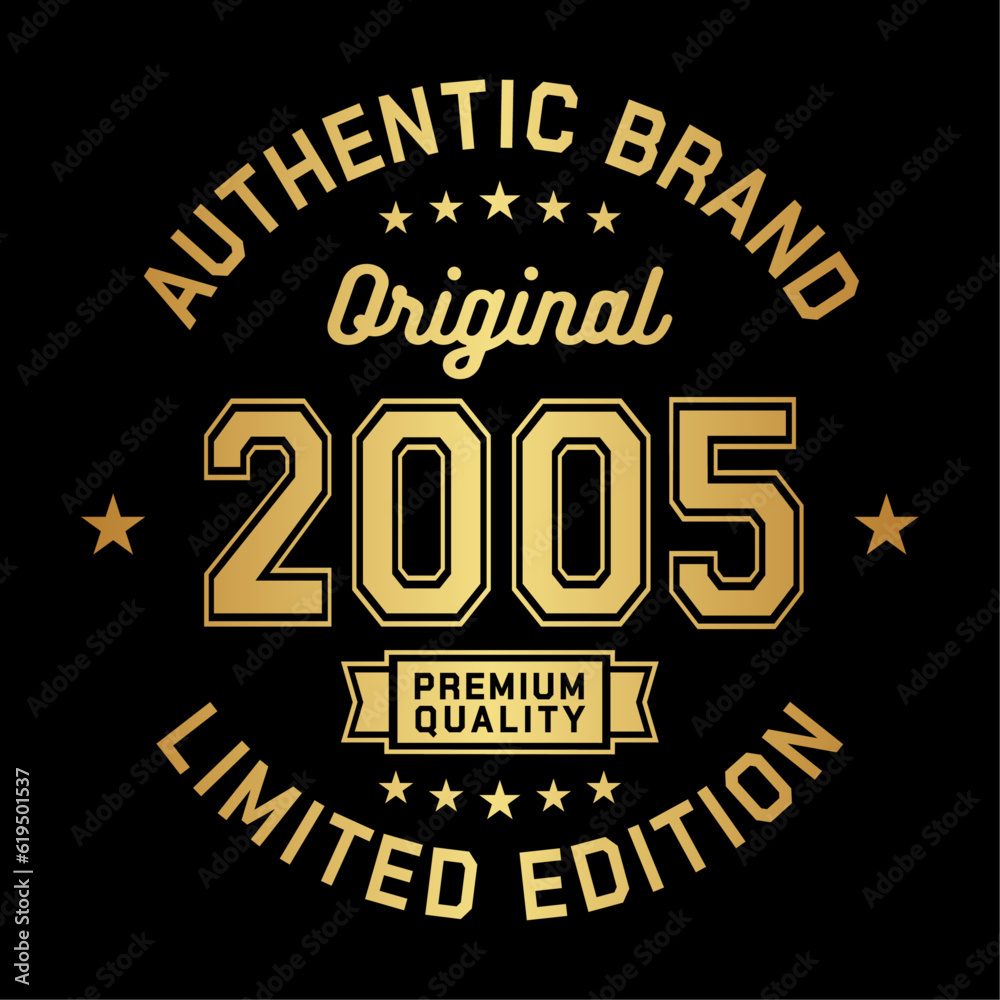 2005 Authentic brand. Apparel fashion design. Graphic design for t-shirt. Vector and illustration.
