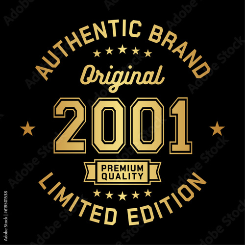 2001 Authentic brand. Apparel fashion design. Graphic design for t-shirt. Vector and illustration.
