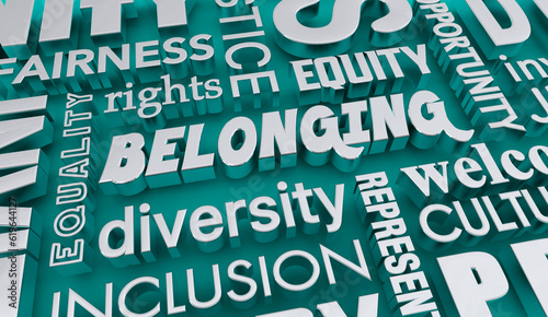 Slika na platnu Belonging Diversity Equity Inclusion DEIB Welcome Equality Word Collage 3d Illus