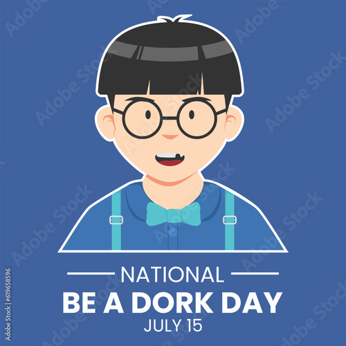 Someone who looks messy with toothless teeth, big glasses, geeky clothes, suitable for National Be A Dork Day July 15