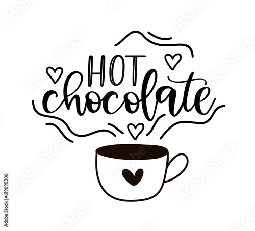 Hot chocolate. Vector logo word. Design poster  flyer  banner  menu cafe. Hand drawn calligraphy text. Typography chocolate logo. Signboard icon hot chocolate. Black and white illustration with cup.