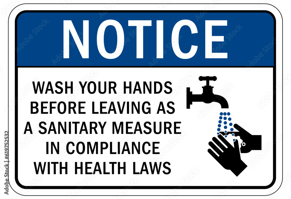 Hand washing sign and labels wash your hands before leaving as a sanitary measure in compliance with health laws Hand washing sign and labels wash your hands before leaving as a sanitary measure in compliance with health laws