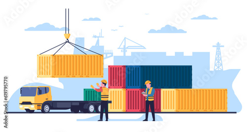 Seaport workers unload containers onto trucks. Freight port terminal. Hook lifting metal boxes. Warehouse logistics. Cargo lorry. Goods transportation. Men in uniform. Vector concept