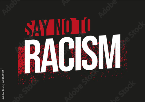 Say no to racism banner poster for freedom and human rights background.