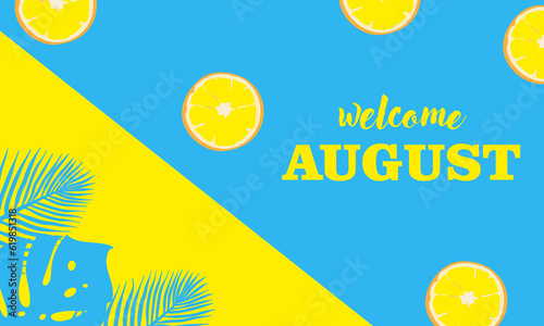 hello august.welcome august vector background. suitable for card, banner, or poster