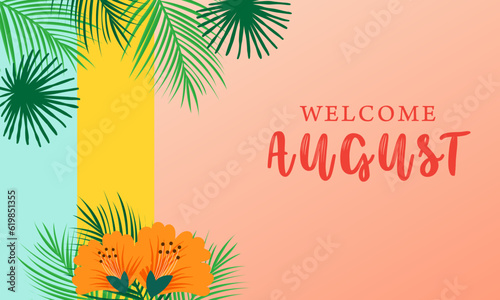 hello august.welcome august vector background. suitable for card, banner, or poster
