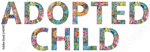 Word ADOPTED CHILD. Vector zentangle object for decoration