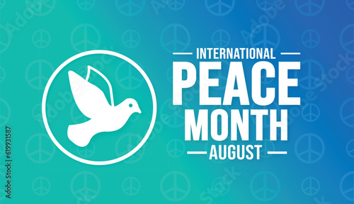 August is International Peace Month background template. Holiday concept. background, banner, placard, card, and poster design template text inscription and standard color. vector illustration.