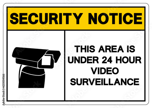 Security Notice This Area Is Under 24 Hour Video Surveillance Symbol Sign, Vector Illustration, Isolate On White Background Label. EPS10