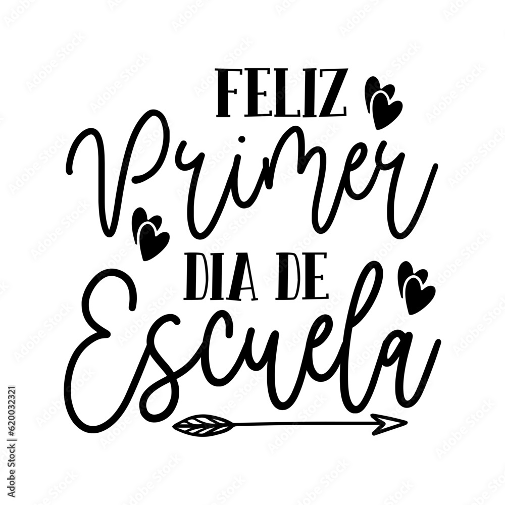 Feliz Primer Dia de Escuela SVG Stock Vector Adobe Stock
