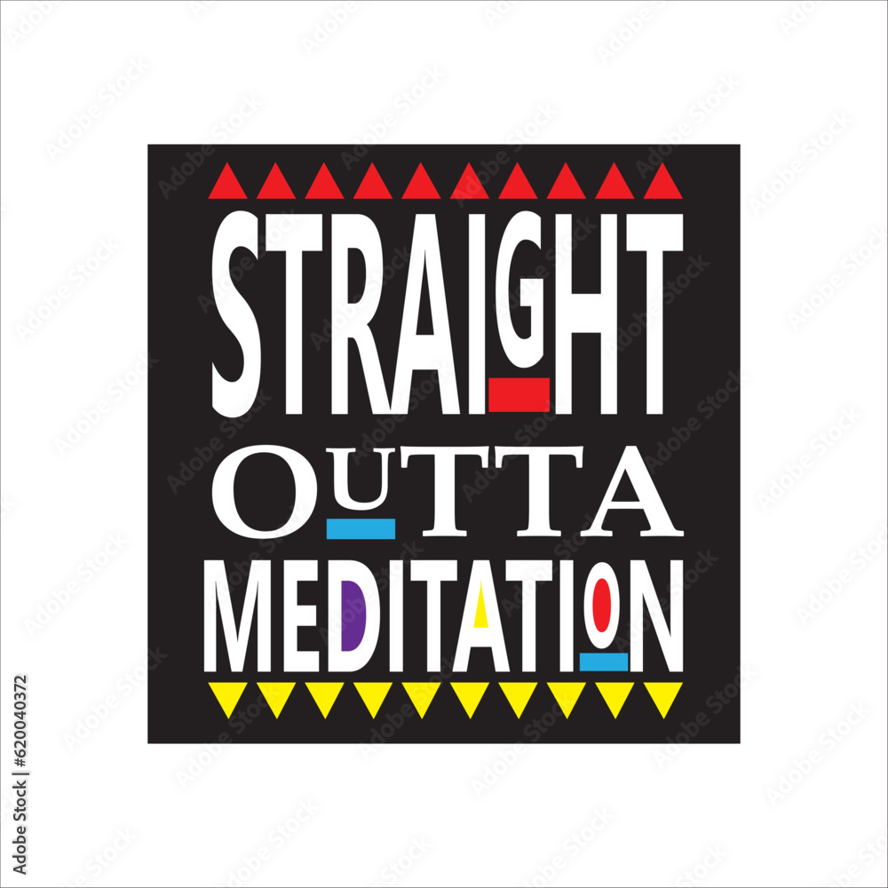 straight  outta meditationsvg design
