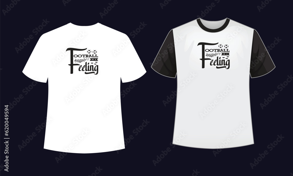 Naklejka premium Football is a feeling typography t shirt design ,Football is a feeling t shirt ,Football is a feeling SVG , TYPOGRAPHY T SHIRT , T SHIRT , SVG , SVG DESIGN 