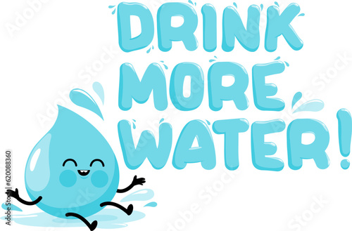 Drink more water handwritten lettering quote and cute water drop character. Typography slogan. Hand sketched phrase. Vector Illustration