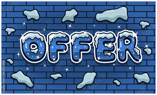 Offer Lettering With Snow Ice Font In Brick Wall Background For Sign Template. Text Effect and Simple Gradients.