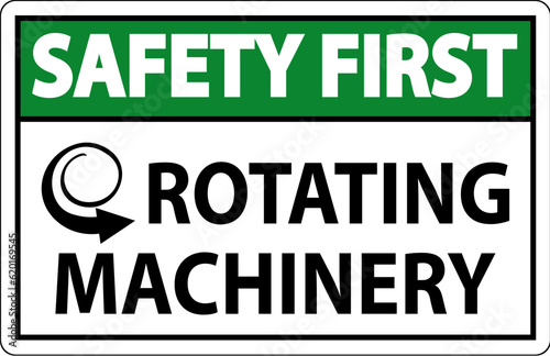 Safety First Sign Rotating Machinery On White Background © Seetwo