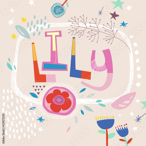 Bright card with beautiful name Lily in flowers, petals and simple forms. Awesome female name design in bright colors. Tremendous vector background for fabulous designs