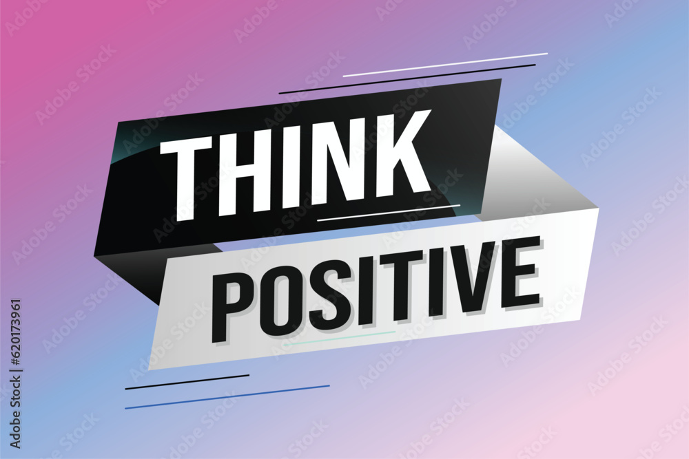 think positive word concept vector illustration with lines modern futuristic 3d style for landing page template ui web mobile app poster banner flyer background gift card coupon label wallpaper think positive word concept vector illustration with lines modern futuristic 3d style for landing page template ui web mobile app poster banner flyer background gift card coupon label wallpaper