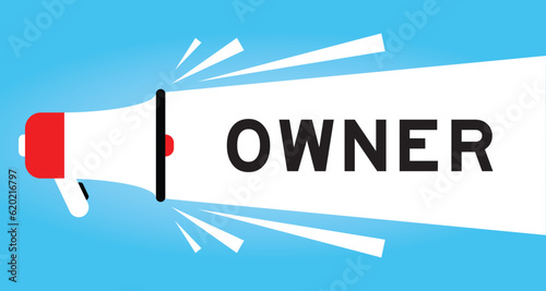Color megaphone icon with word owner in white banner on blue background
