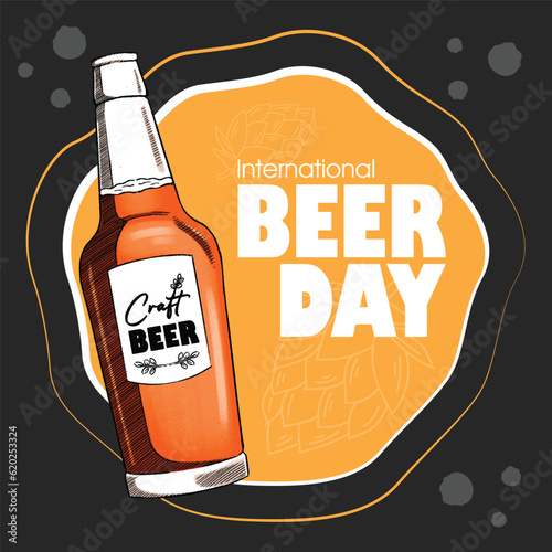 Hand drawn International Beer Day illustration vector design on organic background can be use for party, celebration and festival