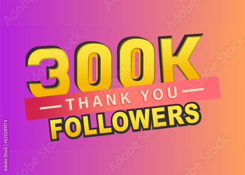 Thank you 300k followers banner, Thanks followers congratulation card, Vector illustration, gradient background, like, vector, thumbnail, subscribers, blog, post, text, follow
