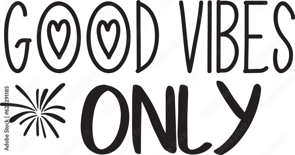 Obraz premium Good Vibes Only