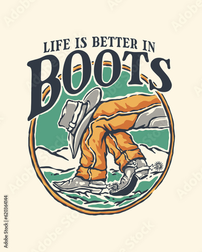 Life is better in boots, cowboy boots illustration