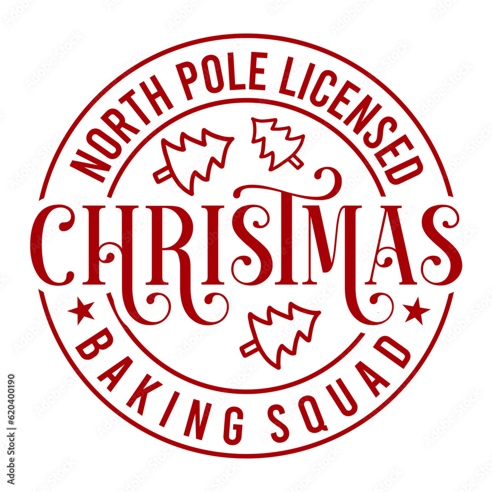 North Pole Licensed Christmas Baking Squad Svg North Pole Licensed Christmas Baking Squad Svg