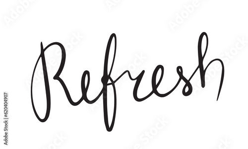 Refresh Cursive Calligraphy Black Color Text On White Background. Handwriting lettering. Vector illustration.