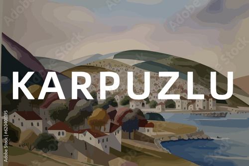 Beautiful watercolor painting of a Turkish scene with the name Karpuzlu in Aydın photo