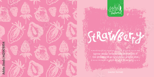 Banner design template with hand drawn illustrations of ripe strawberries vector. Strawberry pattern seamless. Red berries for vegan banner, juice, jam label design. Strawberry smoothie background.