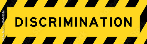 Yellow and black color with line striped label banner with word discrimination