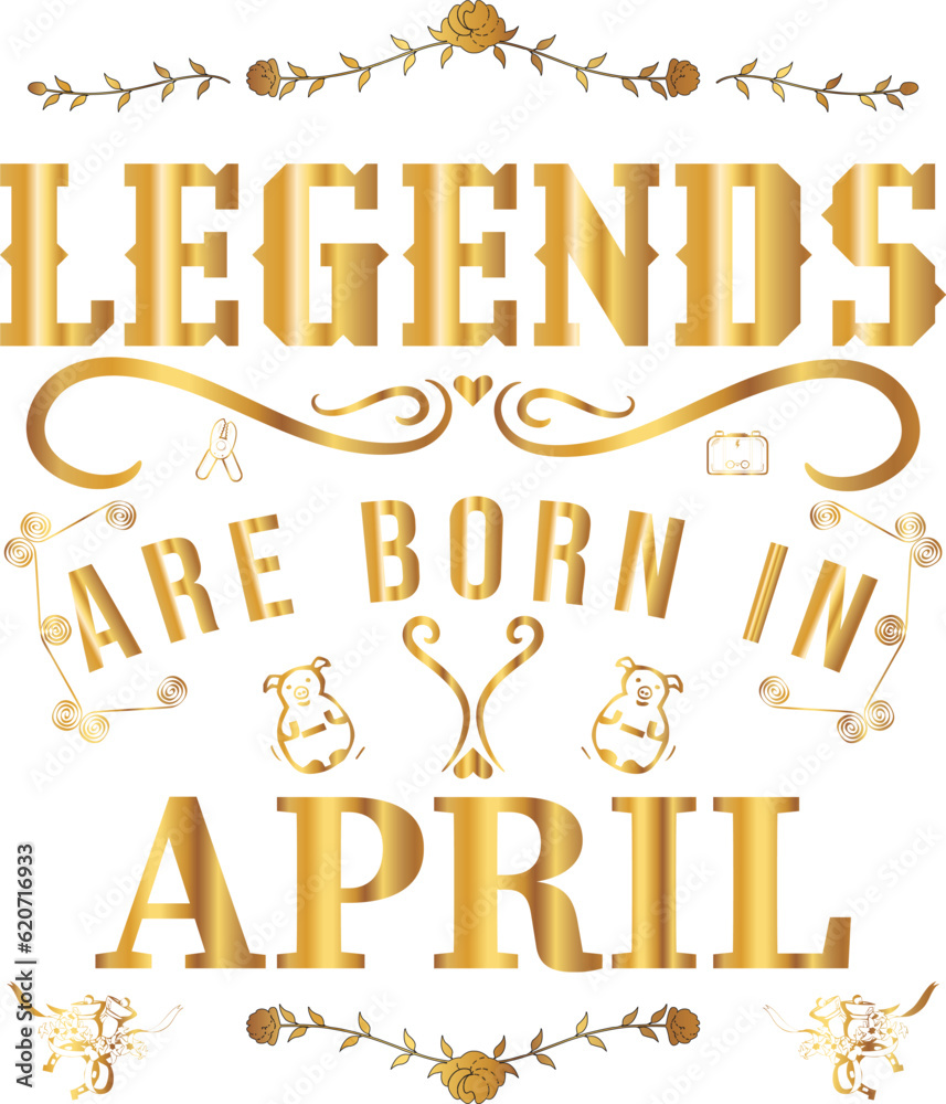 Legends are born in April PNG