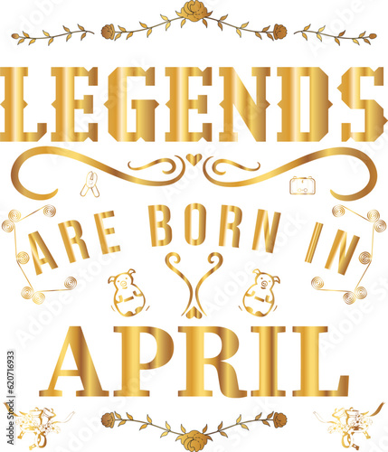 Legends are born in April PNG