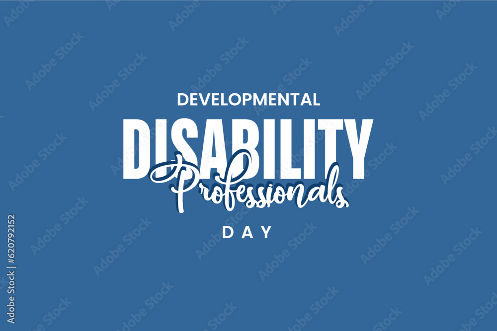 Developmental Disability Professionals Day, Holiday concept. Template for background, banner, card, poster, t-shirt with text inscription