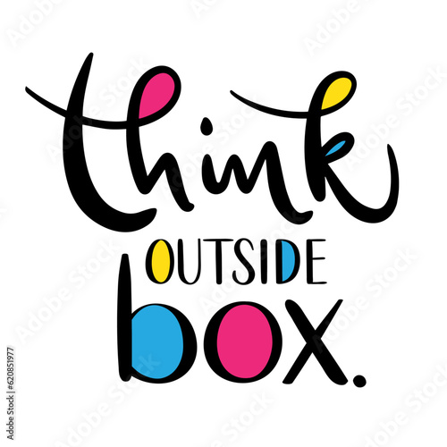 THINK OUTSIDE THE BOX. black vector lettering banner with colorful infills
