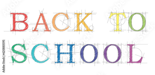The text back to school. Vector banner made with pen. Designer or engineer style project with lines and scribble