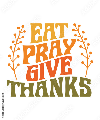 Eat pray give thanks fall autumn svg design