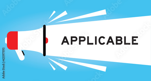Color megaphone icon with word applicable in white banner on blue background