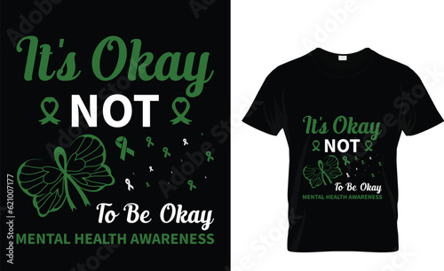 Mental Health Awareness don't just work till the...T-Shirt Design Template