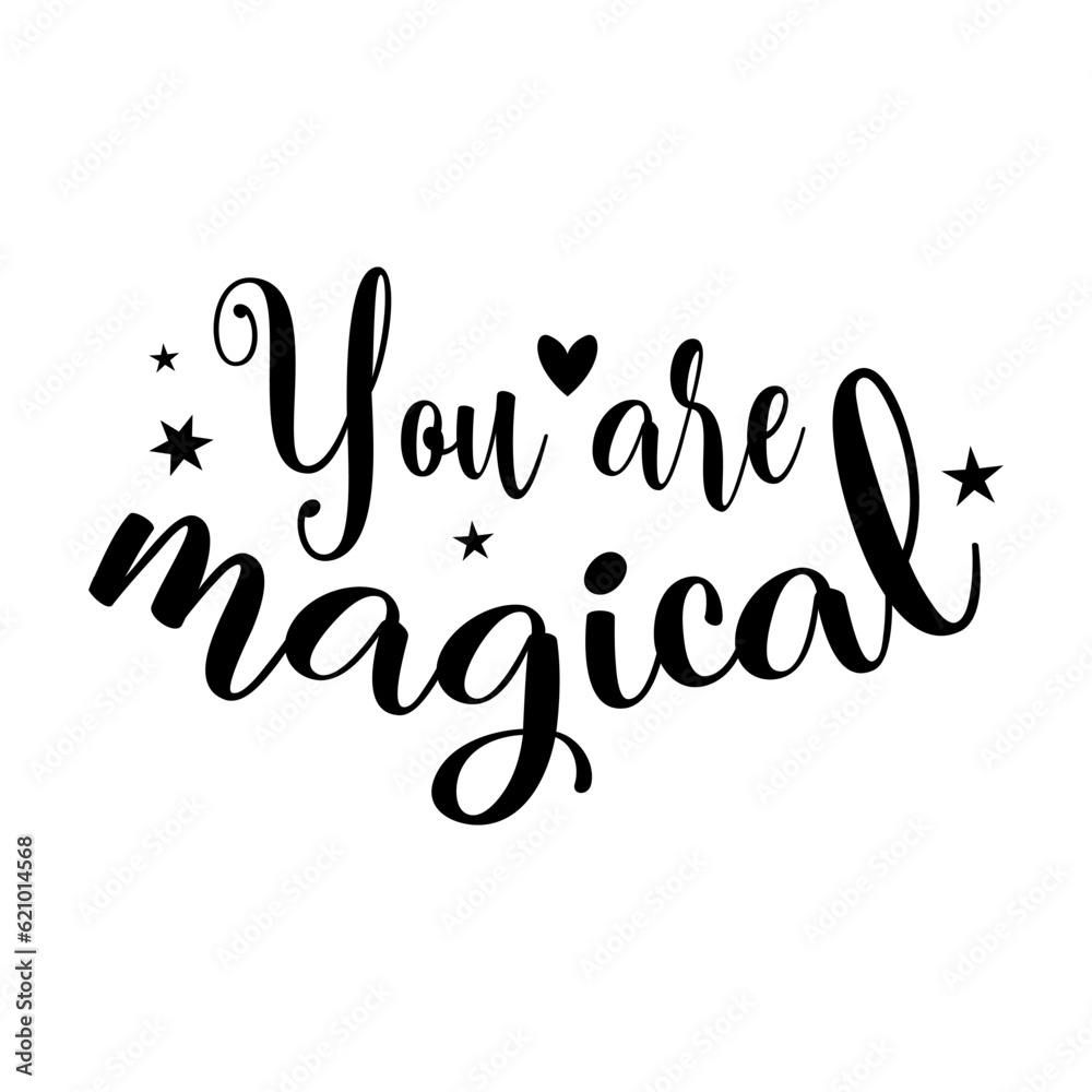 You are magical phrase