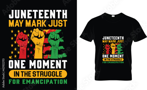 Juneteenth don't just work till the...T-Shirt Design Template
