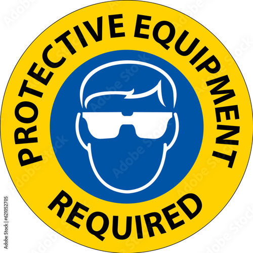 Floor Sign, Protective Equipment Required