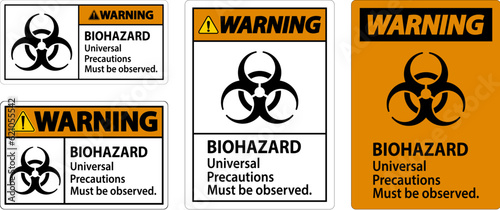 Biohazard Warning Label Biohazard Universal Precautions Must Be Observed